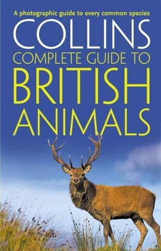 Collins Complete Guide to British Animals