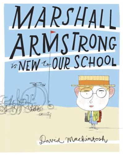 Marshall Armstrong Is New to Our School