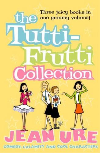 The Tutti-Frutti Collection