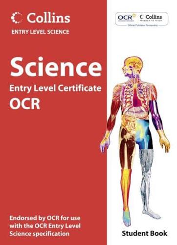 Science. Entry Level Certificate OCR Student Book