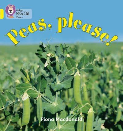 Peas, Please!