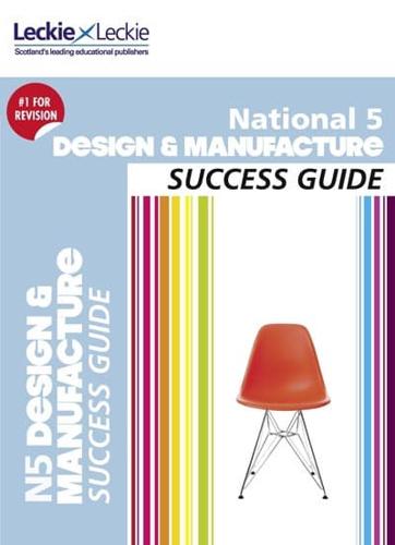 National 5 Design and Manufacture Success Guide