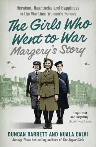 The Girls Who Went to War. 2 Margery's Story