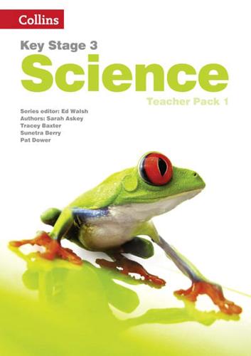 Key Stage 3 Science. Teacher Pack 1