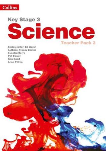 Key Stage 3 Science. Teacher Pack 3
