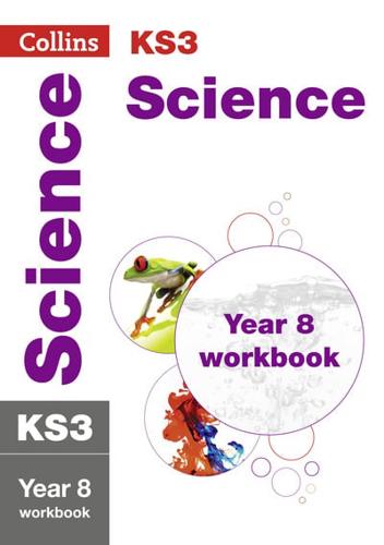 Science. Year 8 Workbook