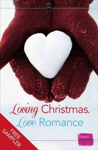 Loving Christmas, Love Romance (A Free Sampler)