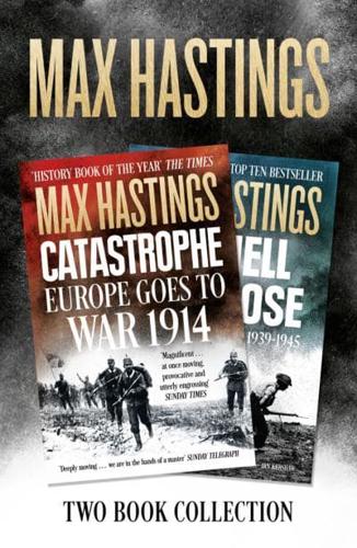 Max Hastings Two-Book Collection