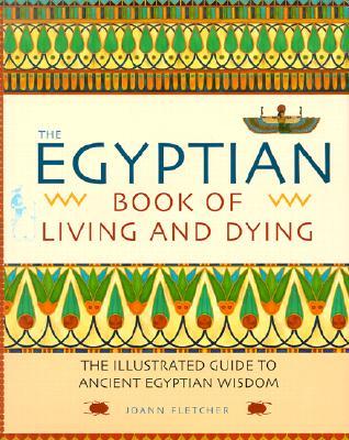 The Egyptian Book of Living and Dying