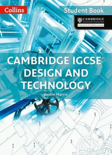 Cambridge IGCSE Design and Technology. Student Book