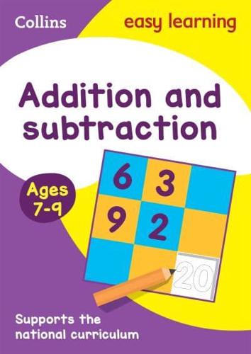 Addition and Subtraction. Ages 7-9