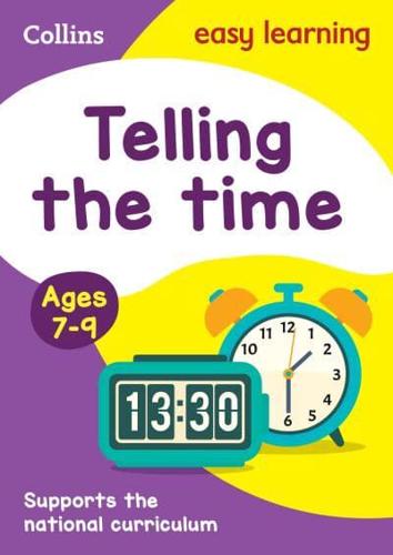 Telling the Time. Ages 7-9