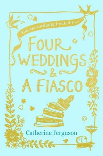 Four Weddings & A Fiasco
