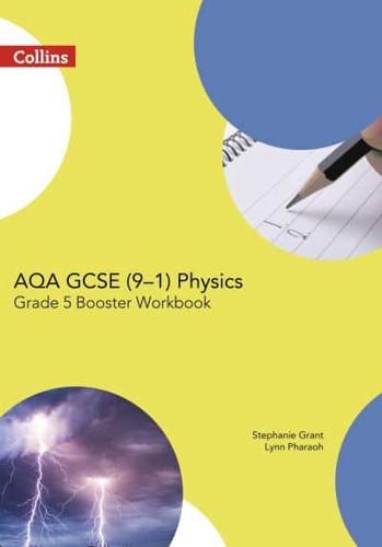 AQA GCSE (9-1) Physics Grade 5 Booster. Workbook