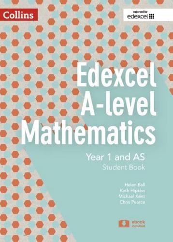 Edexcel A-Level Mathematics Student Book Year 1 and As. Year 1 and AS Student Book