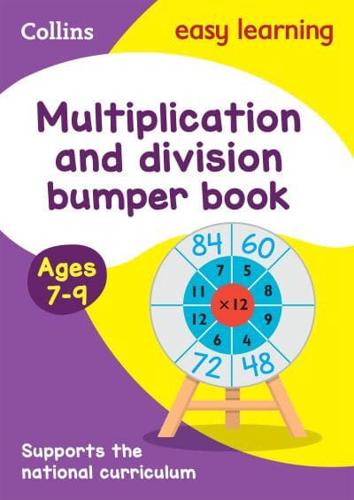 Multiplication & Division Bumper Book. Ages 7-9