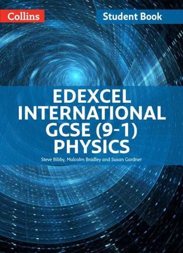 Edexcel International GCSE Physics. Student Book