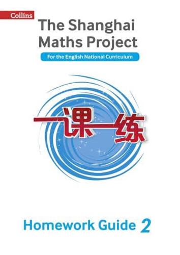 The Shanghai Maths Project. Year 2 Homework Guide