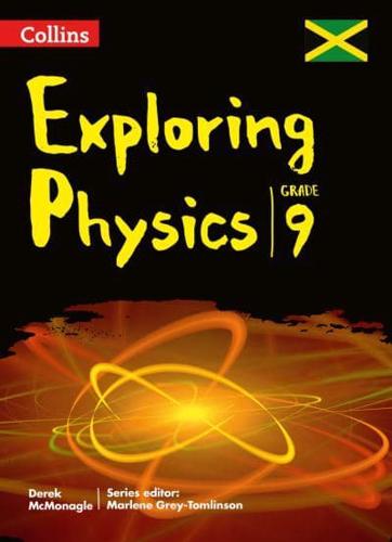 Collins Exploring Physics. Grade 9 for Jamaica