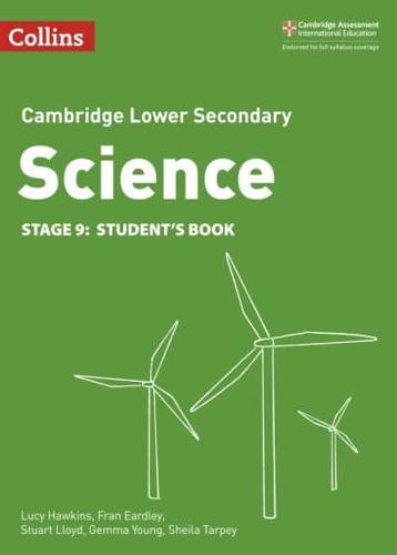 Cambridge Lower Secondary Science. Stage 9 Student's Book