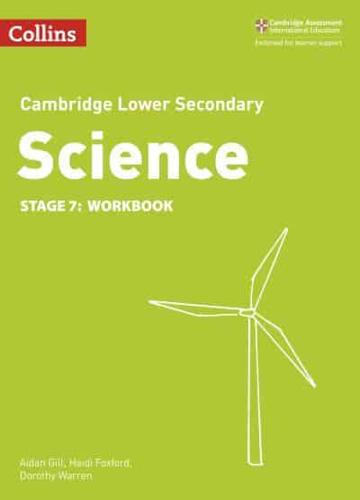 Cambridge Lower Secondary Science. Stage 7 Workbook