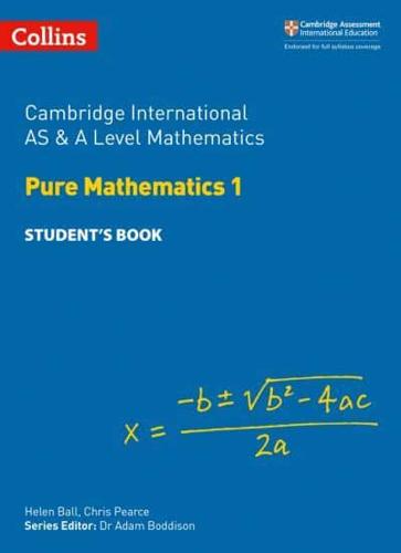 Pure Mathematics 1. Cambridge International AS and A Level Student's Book