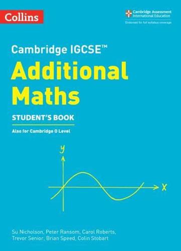 Cambridge IGCSE Additional Maths. Student's Book