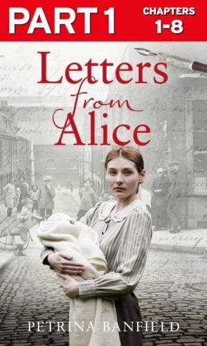 Letters from Alice: Part 1 of 3
