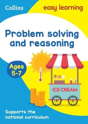 Problem Solving and Reasoning. Ages 5-7