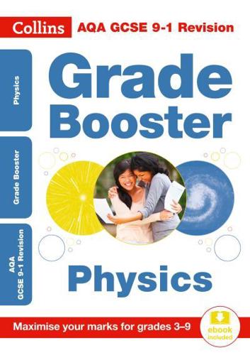 AQA GCSE Physics Grade Booster for Grades 3-9