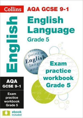 AQA GCSE English Language Exam Practice Workbook (Grade 5)