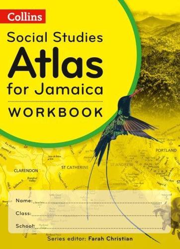 Collins Social Studies Atlas for Jamaica. Workbook