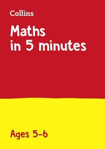 Maths in 5 Minutes a Day. Ages 5-6 Maths Practice Book