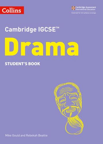 Cambridge IGCSE Drama. Student's Book