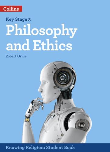 Philosophy and Ethics. Key Stage 3