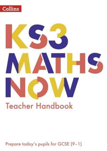 KS3 Maths Now. Teacher Handbook