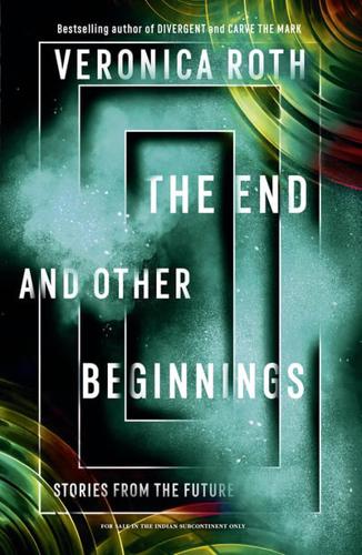 The End and Other Beginnings