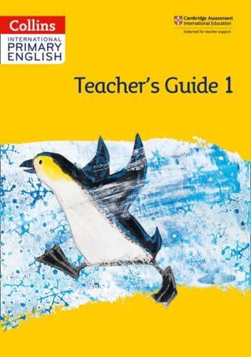 Cambridge International Primary English. Teacher's Guide 1