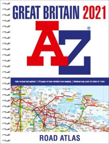 Great Britain A-Z Road Atlas 2021