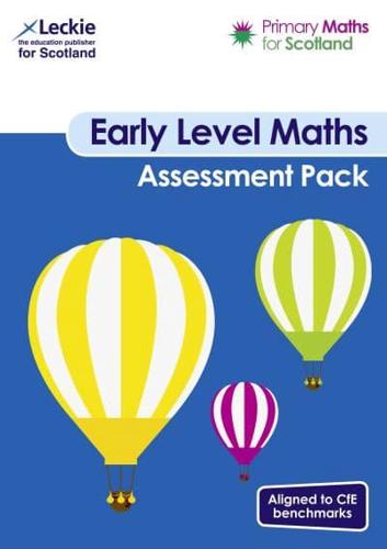 Early Level Maths. Assessment Pack