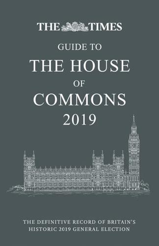 The Times Guide to the House of Commons 2019