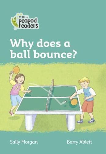 Why Does a Ball Bounce?