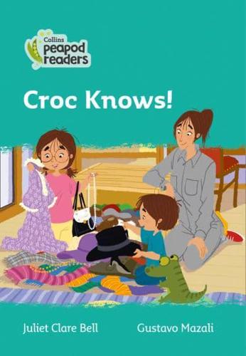 Croc Knows