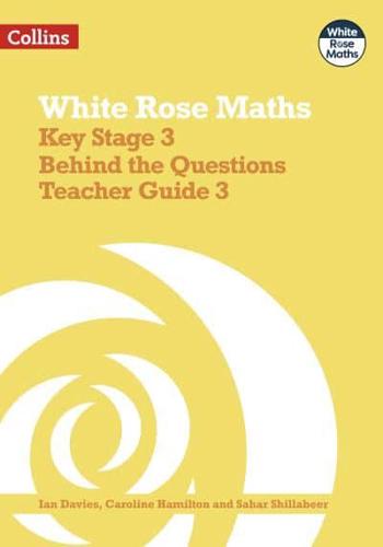 Maths Behind the Questions. 3 Teacher Guide