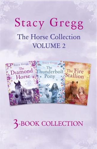 The Stacy Gregg 3-Book Horse Collection. Volume 2