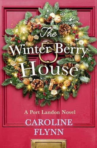 The Winter Berry House