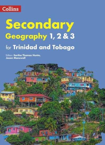 Collins Geography for Trinidad and Tobago. Forms 1, 2 & 3 Student's Book
