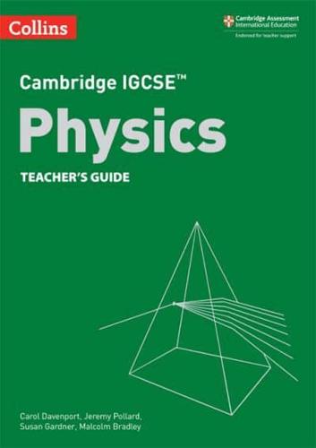 Cambridge IGCSE Physics. Teacher's Guide