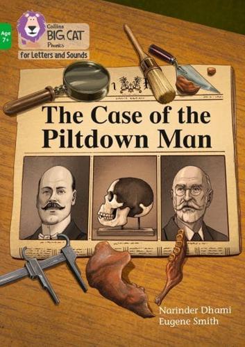 The Case of the Piltdown Man