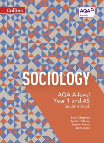 Sociology. AQA A-Level Year 1 and AS Student Book